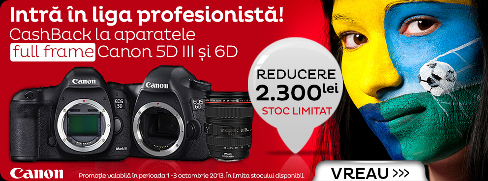 Oferte Canon pentru profesionisti: 5D Mark III si Canon 6D